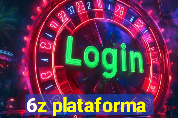 6z plataforma